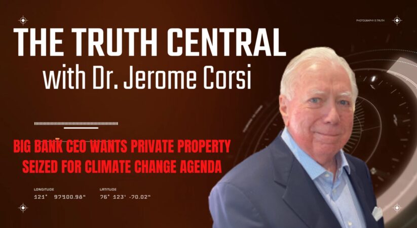 The Truth Central Apr 11, 2023: EV Madness and a Big Bank CEO Who Wants Private Property Seized for the Climate Agenda