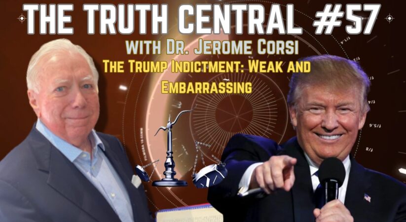 The Truth Central June 14, 2023: The Trump Indictment: Weak and Embarrassing – A Deep Dive into the “Charges”