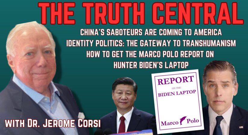 The Truth Central June 29, 2023: China’s Saboteurs Coming to the US; Identity Politics: The Gateway to Transhumanism