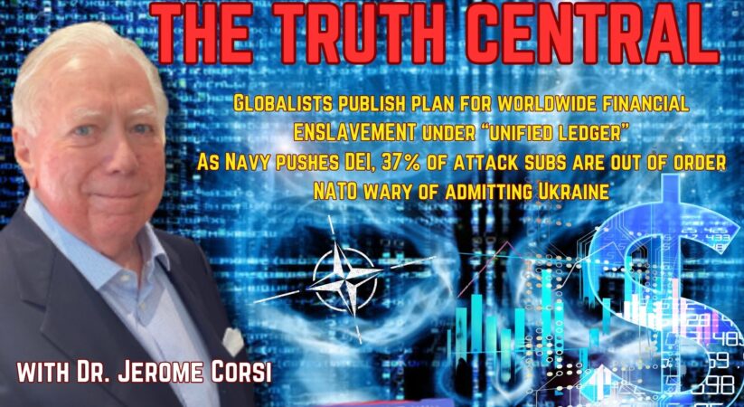The Truth Central July 17, 2013: Globalists Publish Plan for Worldwide Financial ENSLAVEMENT Via a Unified Ledger