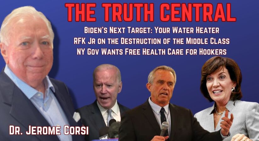 The Truth Central July 25, 2023: The Destruction of the Middle Class; Biden Targets Your Water Heater