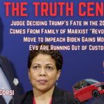 Judge Deciding Trump’s Fate in the 2024 Election Comes From Family of Marxist “Revolutionaries” – The Truth Central, Aug 29, 2023
