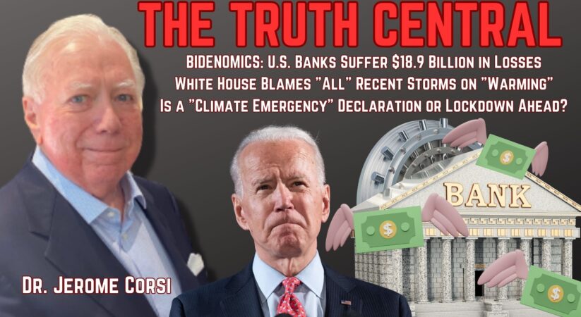 U.S. Banks Take $18.9B in Losses; Are “Climate Emergency” Lockdowns Coming?  – The Truth Central, Aug 21, 2023