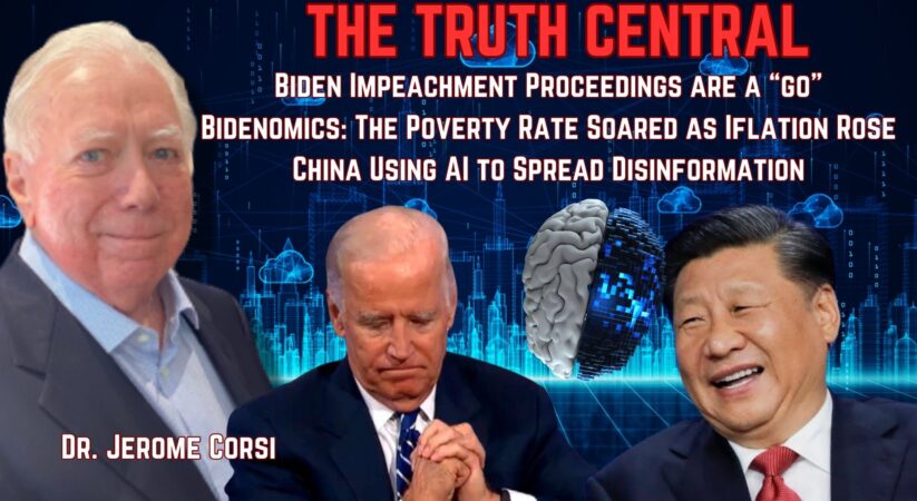 Biden Impeachment Plans Are a Go; China Using AI to Spread Disinformation – The Truth Central – Sep 13, 2023