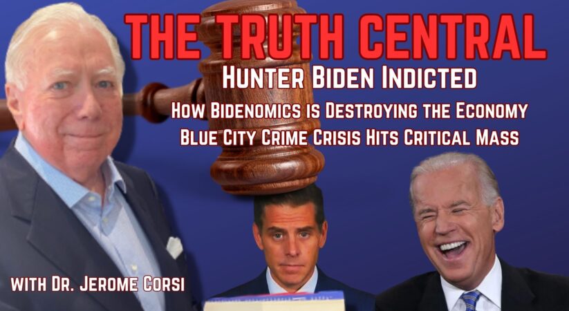 Hunter Biden Indicted; How Bidenomics is Destroying Our Economy – The Truth Central, Sep 15, 2023