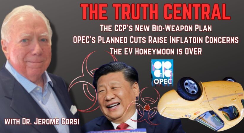 The CCP’s New Bio-Weapon Plan; The EV Honeymoon is Over – The Truth Central, Sept 18, 2023