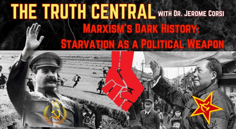 Marxism’s Dark History: Starvation as a Political Weapon – The Truth Central, Sept 22, 2023
