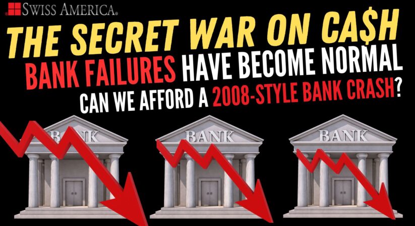 Bank Failures Have Become Normal. Can We Afford Another 2008-Style Bailout? – The Secret War on Cash
