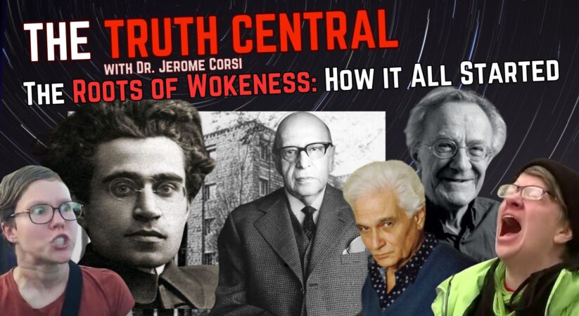 The Roots of Wokeism: How it All Started – The Truth Central, Oct 17, 2023