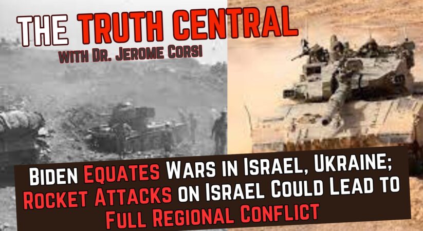 New Rocket Attacks on Israel Could Lead to a Full Regional Conflict; Biden Equates Israel-Hamas War with Ukraine-Russia War – The Truth Central Oct 20, 2023