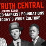 The Neo-Marxist Foundations of Today’s Woke Culture – The Truth Central, Oct 23, 2023