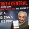 Howard Zinn’s Fake History: Where Woke Came From and Where it’s Going Part 4 – The Truth Central, Oct. 25, 2023