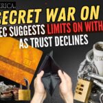 Bank Exec Suggests Limits on Withdrawals as Trust Declines – The Secret War on Cash
