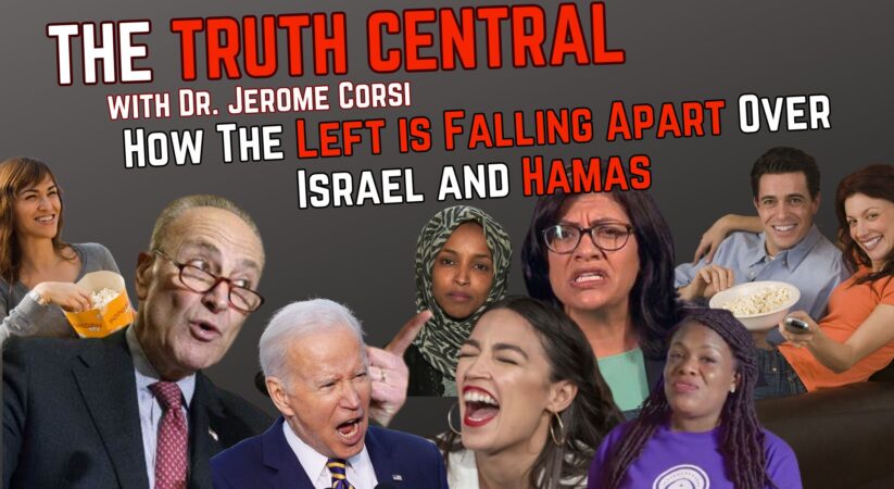 How the Left is Falling Apart Over Israel and Hamas; Why a China Crash is Coming – The Truth Central, Nov 1, 2023