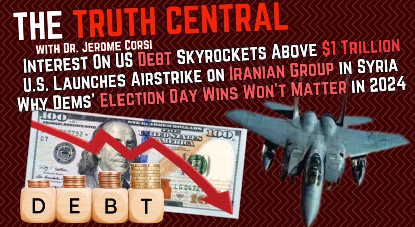 U.S. Debt INTREST Now Over $1 TRILLION; U.S. Launches Air Strike on Iranian Group in Syria – The Truth Central, Nov 9, 2023