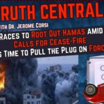 Israel Tries to Root Out Hamas Amid More Calls for Cease-Fire; Time to Pull the Plug on Forced EVs – The Truth Central, Nov 10, 2023