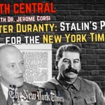 Walter Duranty: Stalin’s PR Agent for the New York Times – The Truth Central, Nov 16, 2023