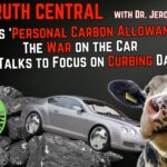 The Left’s ‘Personal Carbon Allowance’ Plan and a Look into the UN COP 28 Talks – The Truth Central – November 27, 2023