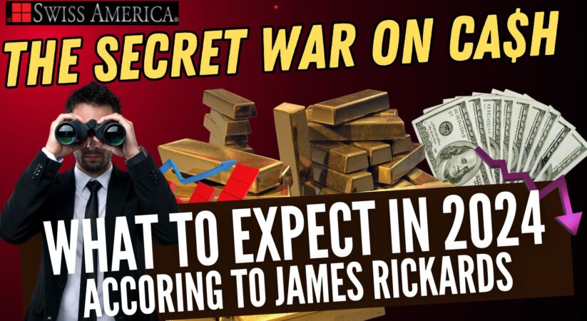 What’s Ahead for 2024 According to James Rickards – Dec. 15, 2023