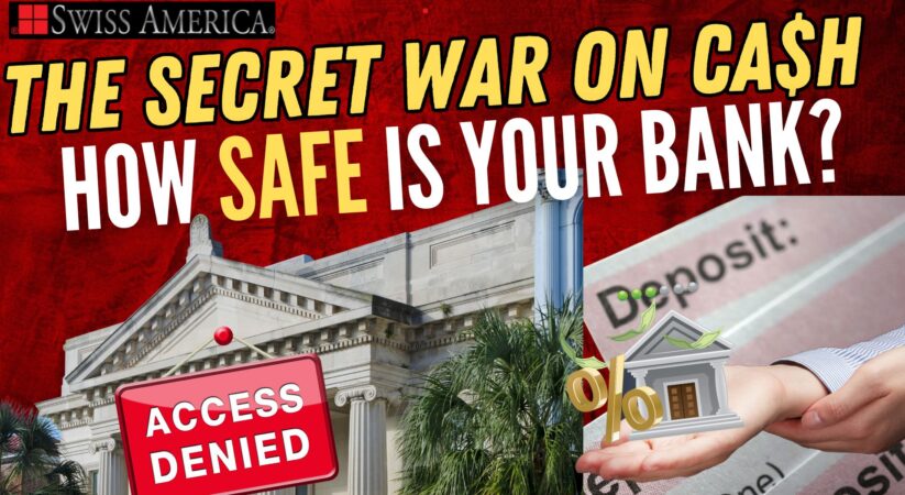 How Safe is Your Bank? – The Secret War on Cash