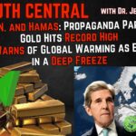 Hamas and UN as Propaganda Partners; Gold Hits Record High – The Truth Central, Dec 4, 2023