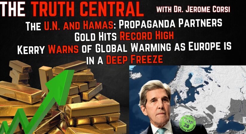 Hamas and UN as Propaganda Partners; Gold Hits Record High – The Truth Central, Dec 4, 2023