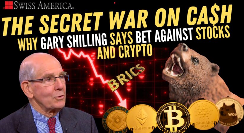 Why Gary Shilling Says Bet Against Stocks and Crypto – The Secret War on Cash