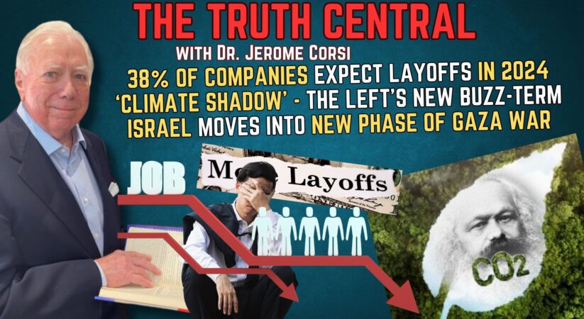 Are Mass Layoffs Coming? The Left’s NEW climate buzz-term: ‘Climate Shadow’ – The Truth Central, Jan 8, 2024