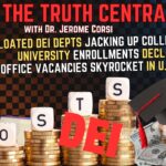 Bloated DEI Departments Jacking Up College Costs – The Truth Central, Jan 10, 2024