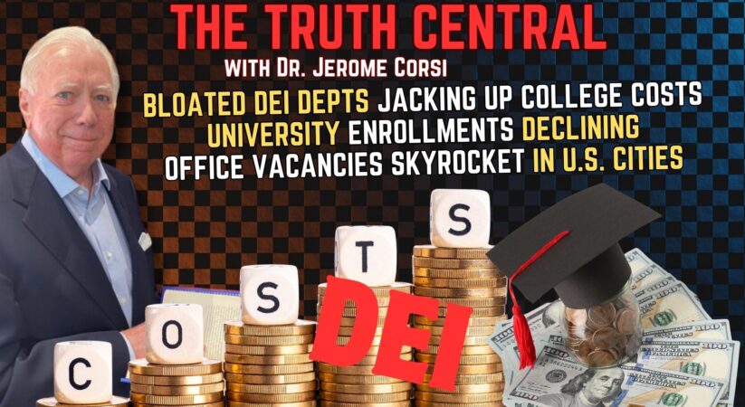 Bloated DEI Departments Jacking Up College Costs – The Truth Central, Jan 10, 2024