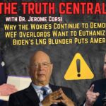 WEF Overlords Want to Euthanize the West; Why Wokies Continue to Demonize Israel – The Truth Central, Jan 30, 2024