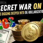 BRICS Nations Digging Deeper into De-Dollarization Strategies – Secret War on Cash