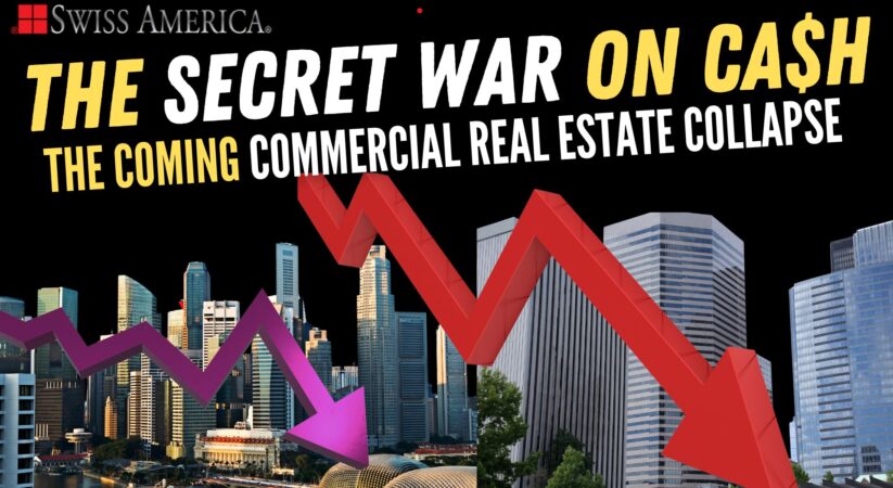 The Coming Commercial Real Estate Collapse – The Secret War on Cash