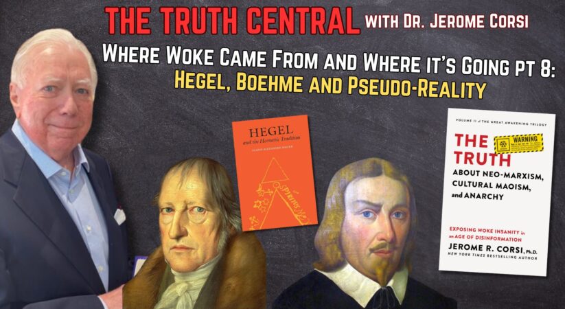 Where Woke Came From and Where it’s Going pt 8: Hegel, Boehme and Pseudo-Reality