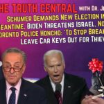 Schumer Demands New Israel Election; Toronto Police Honcho Says ‘Make Car Thefts More Convenient’