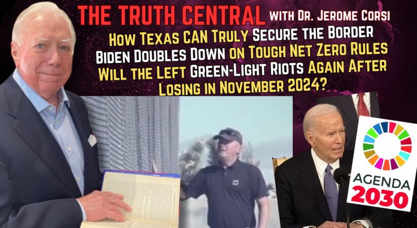 How Texas Could Truly Secure the Border; Biden Doubles Down on Net Zero Rules – The Truth Central