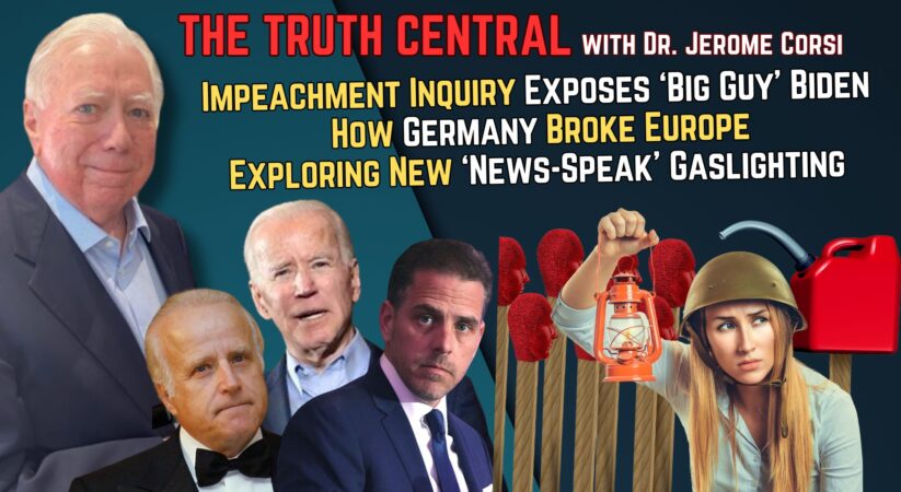 Impeachment Inquiry Exposed ‘Big Guy’ #Biden; A Primer on New ‘News-Speak’ Gaslighting – The Truth Central