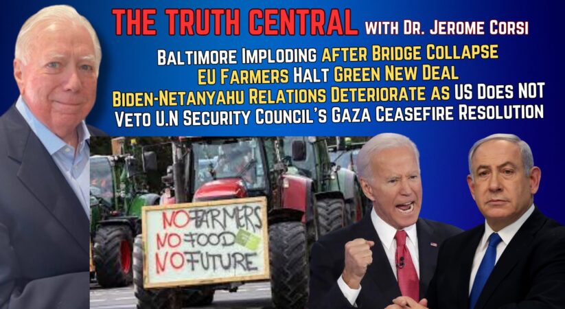 Baltimore in Disarray After Key #BridgeCollapse; US-#Israel Relations Deteriorating After UNSC Gaza Vote – The Truth Central