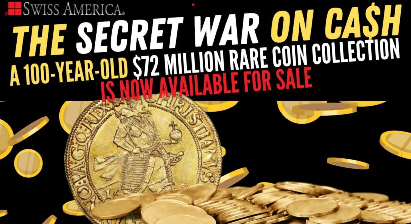 100 Year Old $72 Million Rare Coin Collection Now Available for Sale – The Secret War on Cash