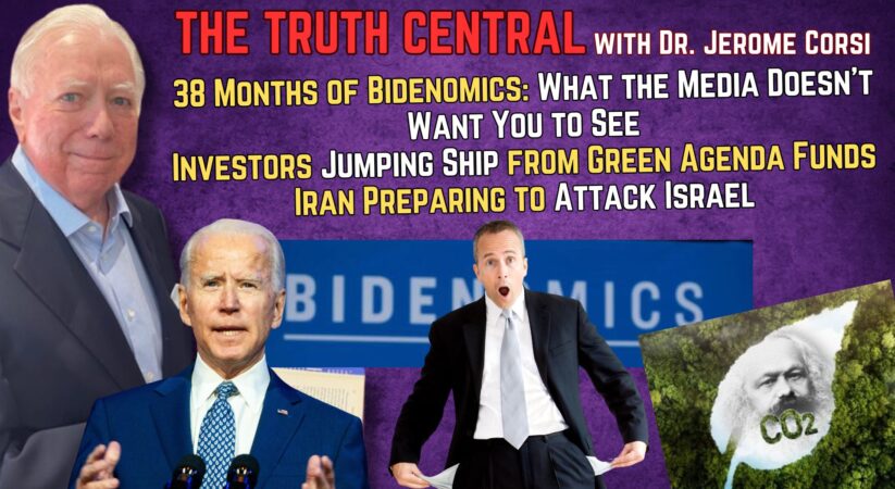 Over 3 Years of Bidenomics: What the Media Doesn’t Want You to Know; Iran Preps to Attack Israel