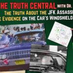 The #JFK Assassination Coverup: #Evidence on the Car’s Windshield, a Deep Dive – The Truth Central