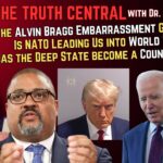 The Alvin Bragg Embarrassment Worsens; Has the Deep State Become a Counter-State? – The Hard Truth