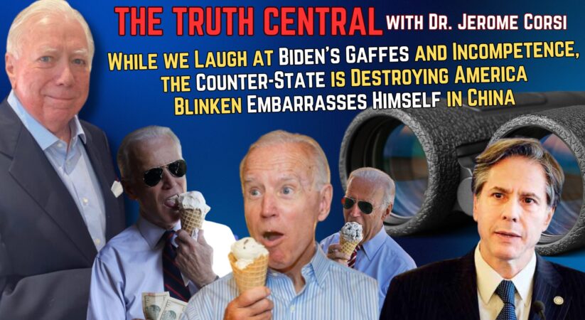 While Biden’s Gaffes Crack Us Up, The Counter-State is Destroying America – The Truth Central