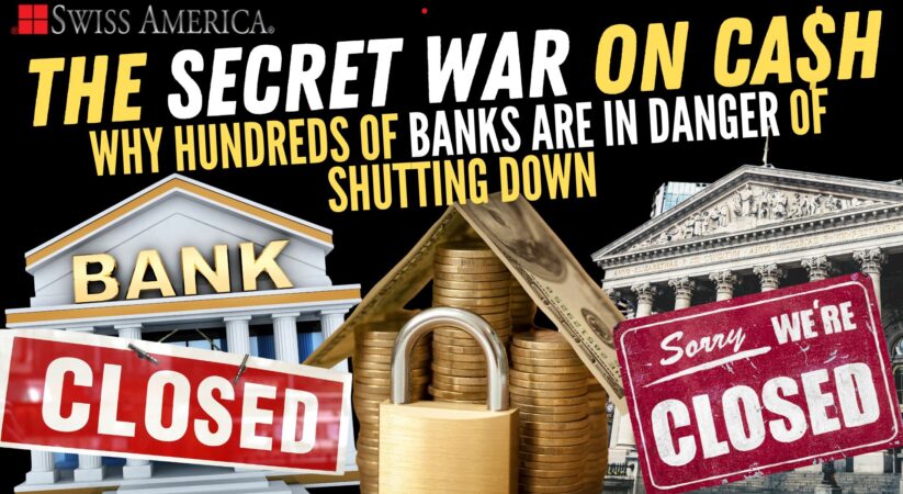 Why Hundreds of Banks Are in Danger of Being Shut Down – The Secret War on Cash