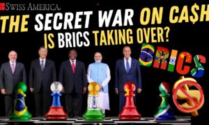 IS BRICS Taking Over? – The Secret War on Cash