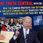 Why Campus #Protests Are Getting Worse; #NATO Prepares for Face-Off with #Putin – The Truth Central