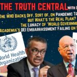 The Lunacy of World Government, the WHO Pandemic Power Grab and Marxist DEI